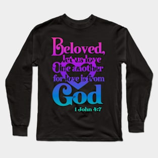 Beloved let us Love One Another Long Sleeve T-Shirt